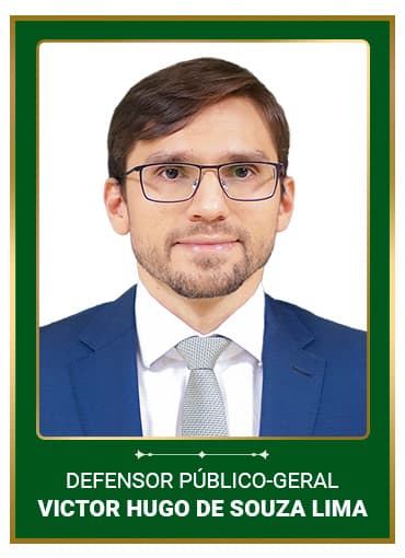 Defensor Público-Geral Victor Hugo de Souza Lima